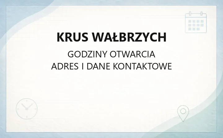 KRUS Wałbrzych - kontakt, godziny i obsługiwane gminy