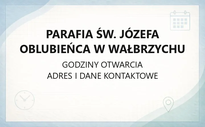Parafia św. Józefa Oblubieńca w Wałbrzychu - kontakt, nabożeństwa, historia