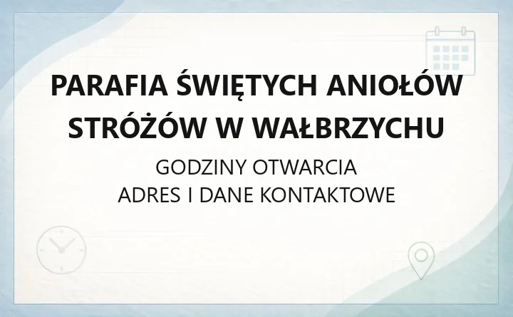 Parafia Świętych Aniołów Stróżów w Wałbrzychu - kontakt, msze, kancelaria