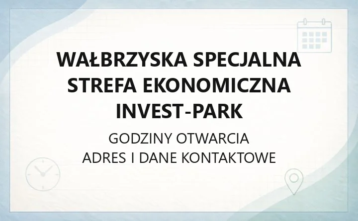 Wałbrzyska Specjalna Strefa Ekonomiczna INVEST-PARK - kontakt, tereny inwestycyjne i ulgi podatkowe