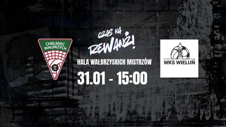 Grafika promocyjna wydarzenia KAMPANIA STYCZNIOWA - KPS CHEŁMIEC ANS AS WAŁBRZYCH vs WKS WIELUŃ