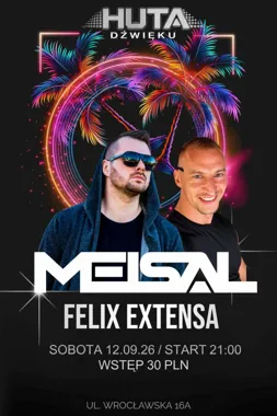 DJ MEISAL & DJ FELIX EXTENSA: noc klubowa