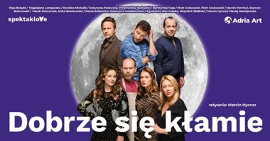 Grafika promocyjna wydarzenia Dobrze się kłamie w Wałbrzychu. Teatralna komedia o sekretach, które wymykają się spod kontroli