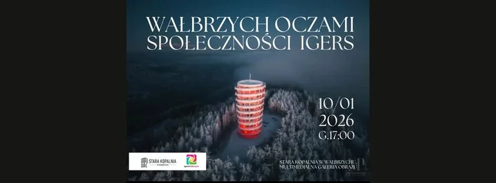 Grafika promocyjna wydarzenia Wałbrzych oczami społeczności IGERS — wystawa fotografii w Starej Kopalni