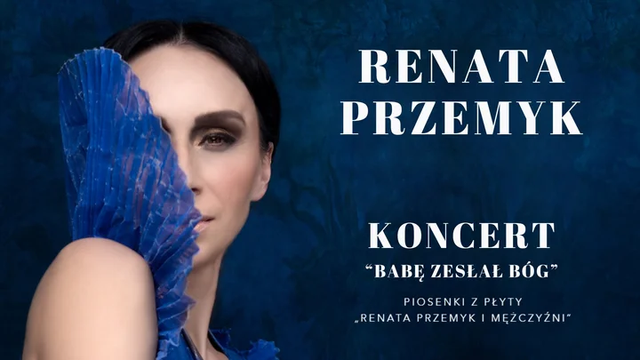 Obrazek przedstawia grafikę promocyjną wydarzenia Renata Przemyk z programem „Babę zesłał Bóg” — koncert na scenie plenerowej Starej Kopalni