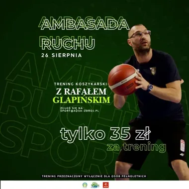 Rafał Glapiński wraca na parkiet. Trening dla dorosłych w Aqua Zdroju