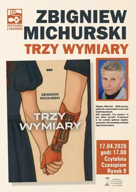 Zbigniew Michurski w Bibliotece pod Atlantami - rozmowa o „Trzech wymiarach”