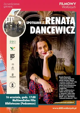 Renata Dancewicz wraca do Wałbrzycha. Opowie o scenie i filmowym planie.