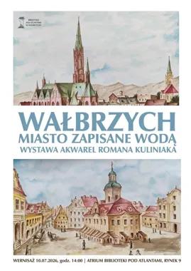 Wałbrzych w akwareli - Roman Kuliniak pokazuje miasto zapisane wodą