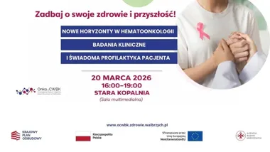 Bezpłatne spotkanie o hematoonkologii – badania kliniczne i profilaktyka pacjenta
