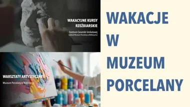 Porcelana zamiast nudy na wakacje. Muzeum w Wałbrzychu szykuje rodzinne zajęcia